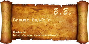 Brausz Baján névjegykártya